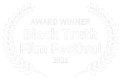 Award Winner Black Truth Film Festival 2021