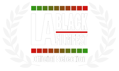 LA Black FilmFest Official Selection