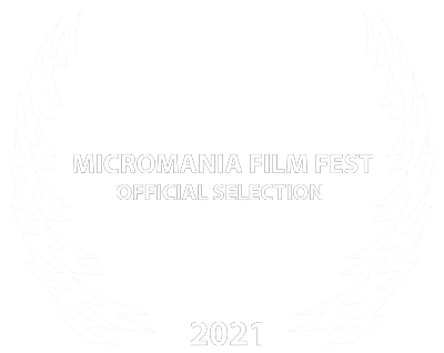 Micromania Film Fest, Official Selection 2021