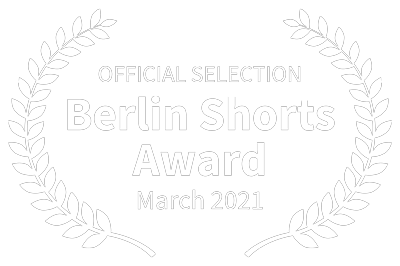 Official Selection Berlin Shorts Award, March 2021