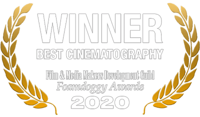Winner Best Cinematography, Film and Media Makers Development Guild, Foamdoggy Awards 2020