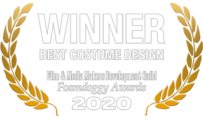 Winner, Best Costume Design, Film and Media Makers Development Guild, Foamdoggy Awards, 2020